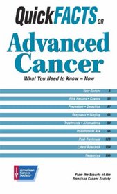 Quick Facts on Advanced Cancer (Quick Facts)