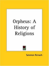 Orpheus: A History of Religions