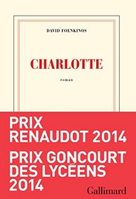Charlotte - Prix Renaudot 2014 (French Edition)