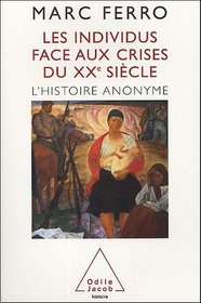 Les individus face aux crises du XXe sicle (French Edition)
