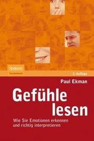 Gefhle lesen: Wie Sie Emotionen erkennen und richtig interpretieren (German Edition)