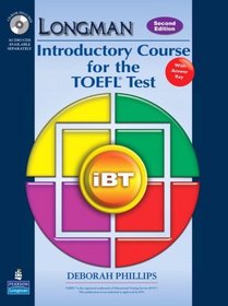 Longman Introductory Course for the TOEFL(R) Test: iBT (Student Book with CD-ROM and Answer Key) (Requires Audio CDs) (2nd Edition)