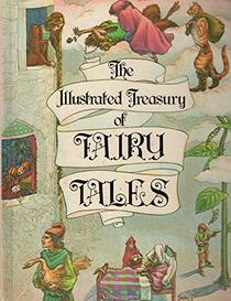 The Illustrated Treasury of Fairy Tales