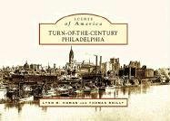 Turn-of-the-Century Philadelphia   (PA)  (Scenes of America)