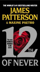 12th of Never (Women's Murder Club, Bk 12)