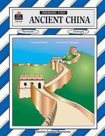 Ancient China Thematic Unit