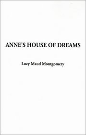 Anne's House of Dreams (Anne of Green Gables Novels (Hardcover))