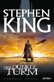 Der Dunkle Turm (Gunslinger Born: The Dark Tower Graphic Novel Series, Bk 1) (German Edition)