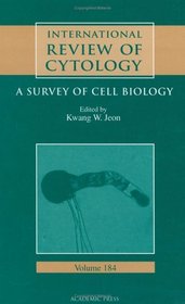 International Review of Cytology, Volume 184: A Survey of Cell Biology (International Review of Cytology)