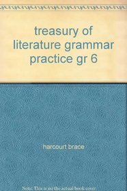 treasury of literature grammar practice gr 6