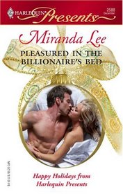 Pleasured in The Billionaire's Bed  (Ruthless) (Harlequin Presents, 2588)