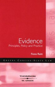 Evidence: Principles, Policy and Practice