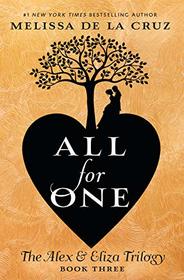 All For One (Alex & Eliza, Bk 3)