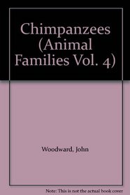 Chimpanzees (Animal Families Vol. 4)