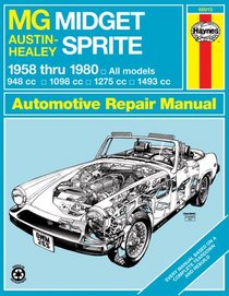 Haynes Repair Manuals: MG Midget, Austin-Healey Sprite, 1958-1980