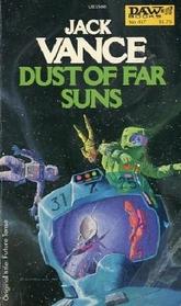 Dust of Far Suns