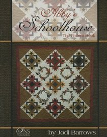 Abby's Schoolhouse: The Pattern Book