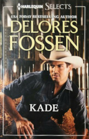 Kade (Lawmen of Silver Creek Ranch, Bk 4) (Harlequin Selects) (Larger Print)