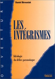 Les integrismes: Ideologie du delire paranoiaque (Collection 