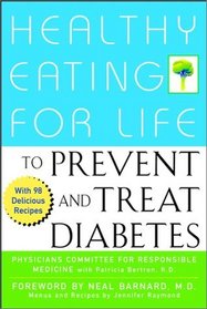 Healthy Eating for Life to Prevent and Treat Diabetes