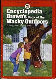 Encyclopedia Brown's Book Of The Wacky Outdoors