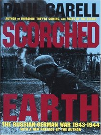Scorched Earth: The Russian-German War 1943-1944
