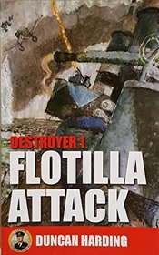Destroyer 1 Flotilla Attack