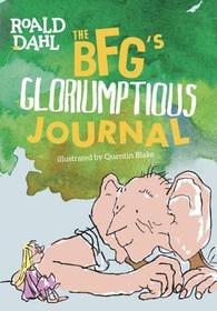 The BFG's Gloriumptious Journal