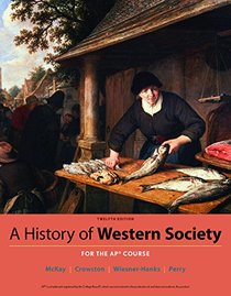 A History of Western Society Since 1300 for AP