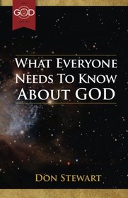 What Everyone Needs to Know About God (The God Series)