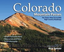 Colorado Mountain Passes: The State's Most Accessible High Country Roadways