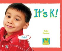 It's K! (It's the Alphabet!)