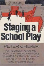 Staging a School Play