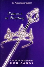 Princess in Waiting (The Princess Diaries, Vol. 4)