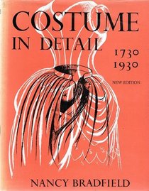 Costume in Detail: Women's Dress, 1730-1930