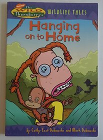 Wild Thornberry's Hanging On To Home