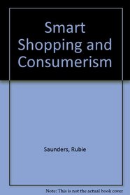 Smart Shopping and Consumerism (A Concise Guide)