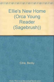 Ellie's New Home (Orca Young Reader (Sagebrush))