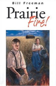 Prairie Fire! (The Bains Series by Bill Freeman)