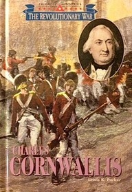 Charles Cornwallis (Triangle Histories: The Revolutionary War)