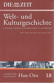 Die ZEIT-Welt- und Kulturgeschichte in 20 Bnden. 18. Lexikon der Geschichte