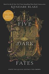 Five Dark Fates (Three Dark Crowns, 4)