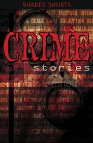 Crime Stories (Shades Shorts)