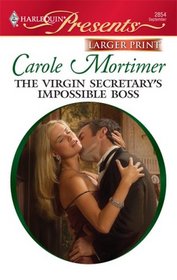 The Virgin Secretary's Impossible Boss (Harlequin Presents, No 2854) (Larger Print)