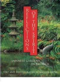 Reflections of the Spirit: 2Japanese Gardens in America