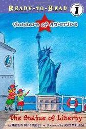 The Statue of Liberty (Wonders of America) (Ready-to-Read, Level 1)