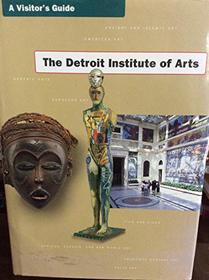 The Detroit Institute of Arts: A Visitor's Guide