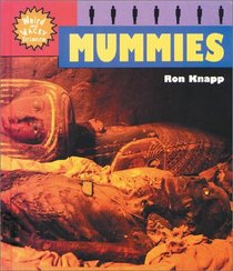 Mummies (Weird and Wacky Science)