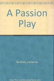 A Passion Play