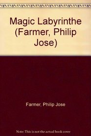 Magic Labyrinthe (Farmer, Philip Jose)